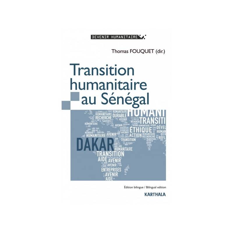 Transition humanitaire au Sénégal (édition bilingue français-anglais)