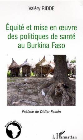Equité et mise à l&#039;épreuve des politiques de santé au Burkina Faso
