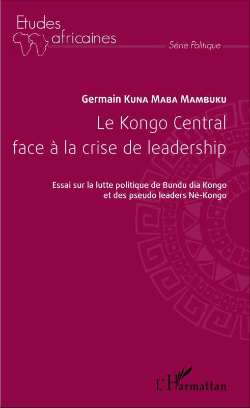 Le Kongo Central face à la crise de leadership