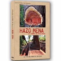 Hazo Mena, les hommes du bois rouge de Federico Varrasso