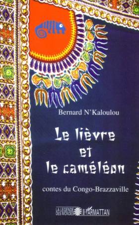Le lièvre et le caméléon de Bernard N'Kaloulou