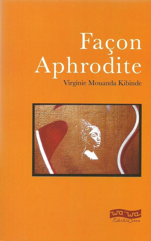 Façon Aphrodite de Virginie Mouanda Kibinde