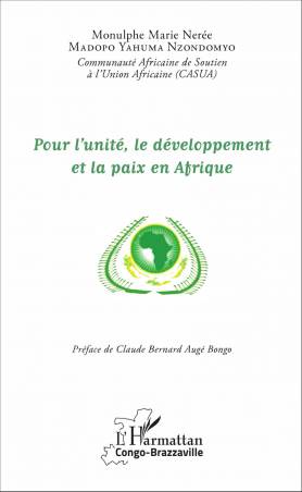 Pour l'unité, le développement et la paix en Afrique