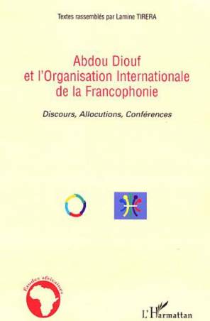 Abdou Diouf et l&#039;Organisation Internationale de la Francophonie