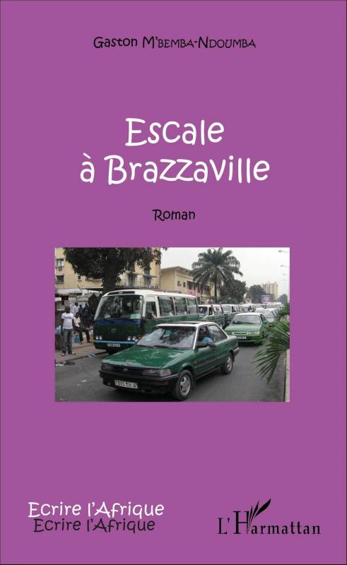 Escale à Brazzaville de Gaston M'Bemba-Ndoumba