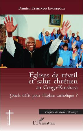 Eglises de réveil et salut chrétien au Congo-Kinshasa