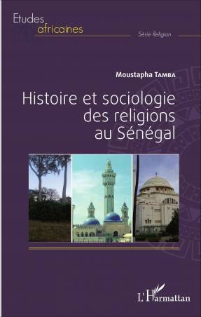 Histoire et sociologie des religions au Sénégal de Moustapha Tamba