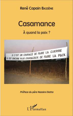 Casamance - A quand la paix ?