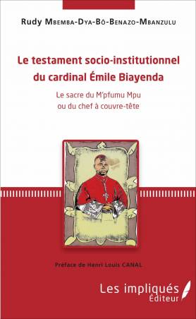 Le testament socio-institutionnel du cardinal Émile Biayenda