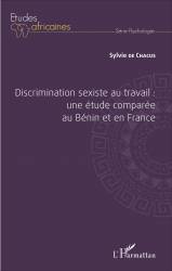 Discrimination sexiste au travail : une étude comparée au Bénin et en France
