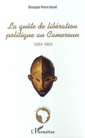 La quête de libération politique au Cameroun