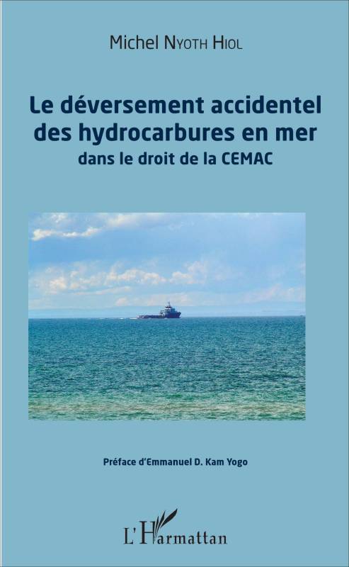 Déversement accidentel des hydrocarbures en mer (Le)