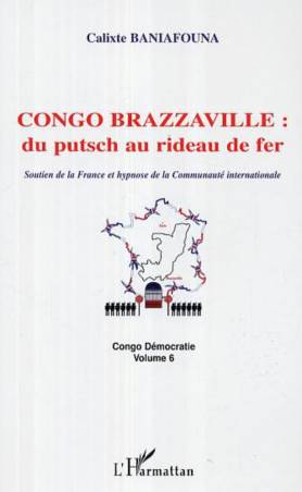 Congo-Brazzaville : du putsch au rideau de fer