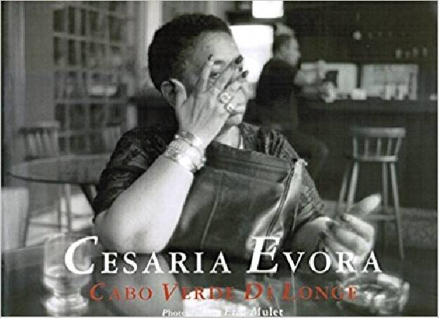 Cesaria Evora - Cabo Verde Di Longe de Eric Mulet