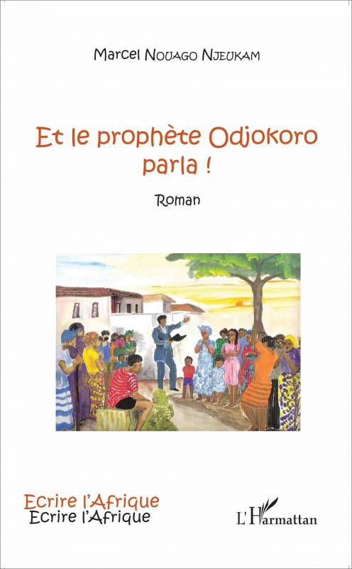 Et le prophète Odjokoro parla !