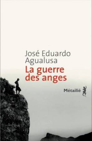 La guerre des anges de José Eduardo Agualusa