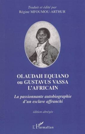 Olaudah Equiano ou Gustavus Vassa l'africain