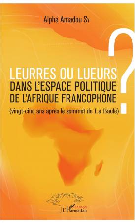 L'espace politique de l'Afrique francophone en question de Alpha Amadou Sy