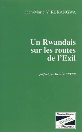 Un Rwandais sur les routes de l&#039;Exil