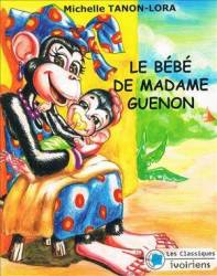 Le bébé de Madame Guenon de Michelle Tanon-Lora