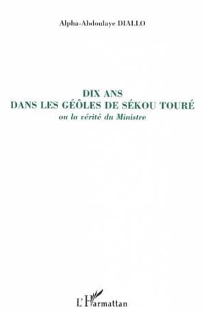 Dix ans dans les geôles de Sékou Touré