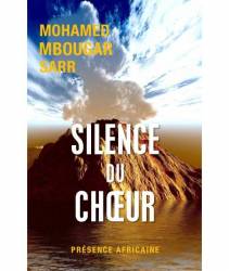 Silence du chœur de Mbougar Mohamed SARR
