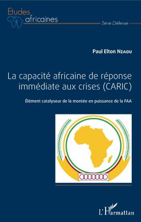 La capacité africaine de réponse immédiate aux crises (CARIC)