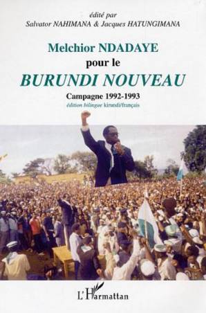 Melchior Ndadaye pour le Burundi nouveau