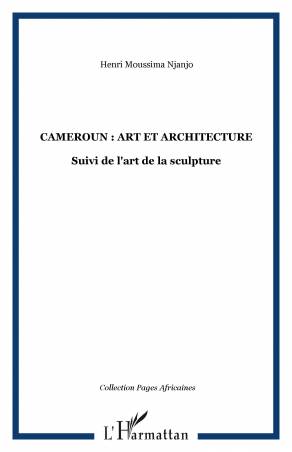 Cameroun : art et architecture