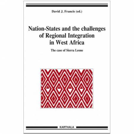 Nation-States and the challenges of Regional Integration in West Africa. The case of Sierra Leone