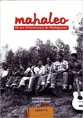 Mahaleo, 40 ans d'histoire(s) de Madagascar