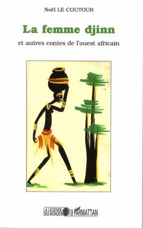La femme djinn et autre contes de l&#039;ouest africain