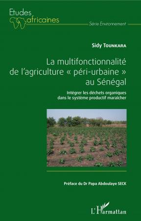La multifonctionnalité de l'agriculture &quot;péri-urbaine&quot; au Sénégal