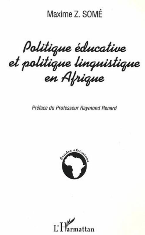 Politique éducative et politique linguistique en Afrique