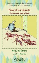 Manu et les fourmis, histoires de Centrafrique