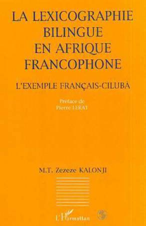 La lexicographie bilingue en Afrique francophone