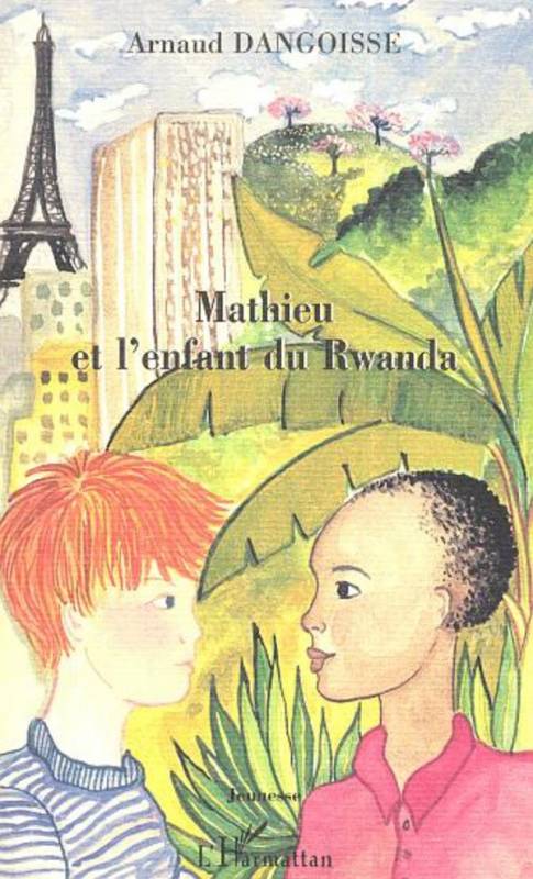 MATHIEU ET L'ENFANT DU RWANDA