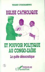 Eglise catholique et pouvoir politique au Congo-Zaire