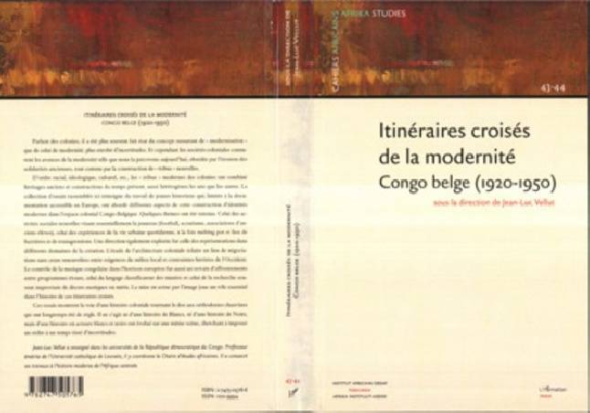 ITINÉRAIRES CROISÉS DE LA MODERNITÉ CONGO BELGE (1920-1950)
