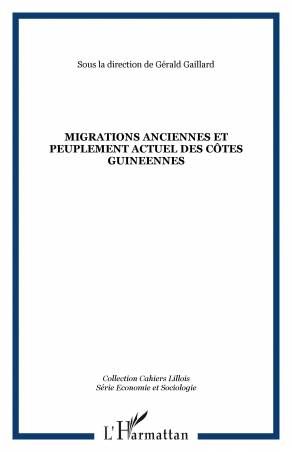 MIGRATIONS ANCIENNES ET PEUPLEMENT ACTUEL DES CÔTES GUINEENNES