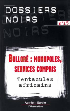 Bolloré : monopoles, services compris