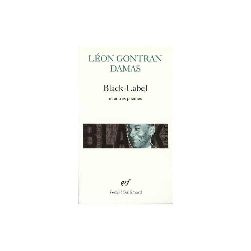 Black-Label et autres poèmes de Léon Gontran Damas