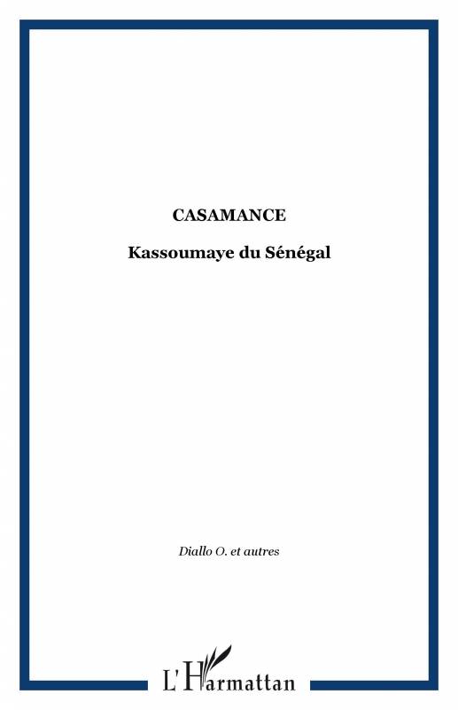 CASAMANCE. Kassoumaye du Sénégal