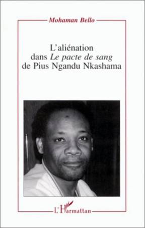 L'aliénation dans "Le pacte de sang" de Pius Ngandu Nkashama