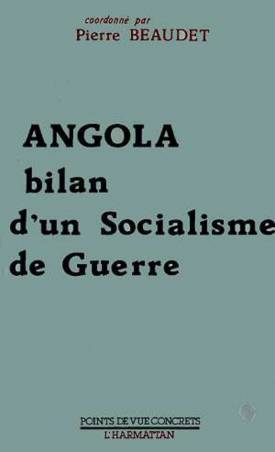 Angola, bilan d&#039;un socialisme de guerre