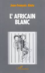 L'Africain blanc