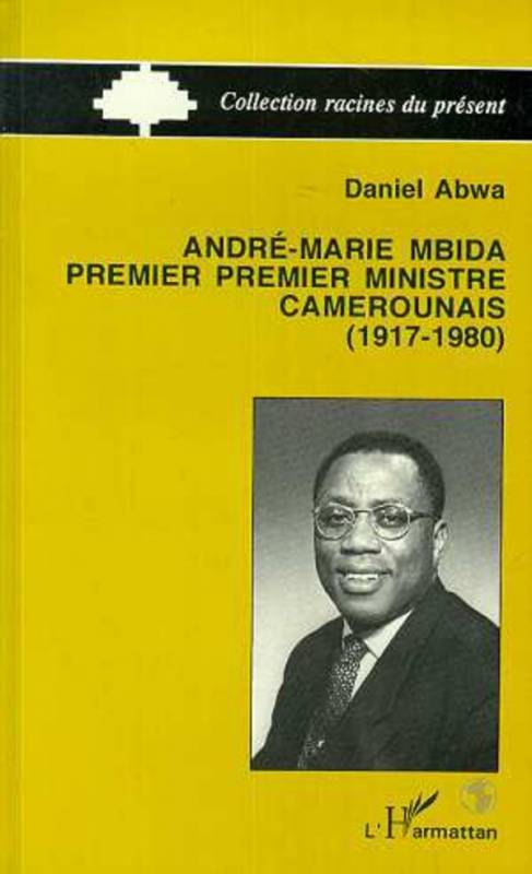 André-Maria Mbida, Premier ministre camerounais (1917-1980)