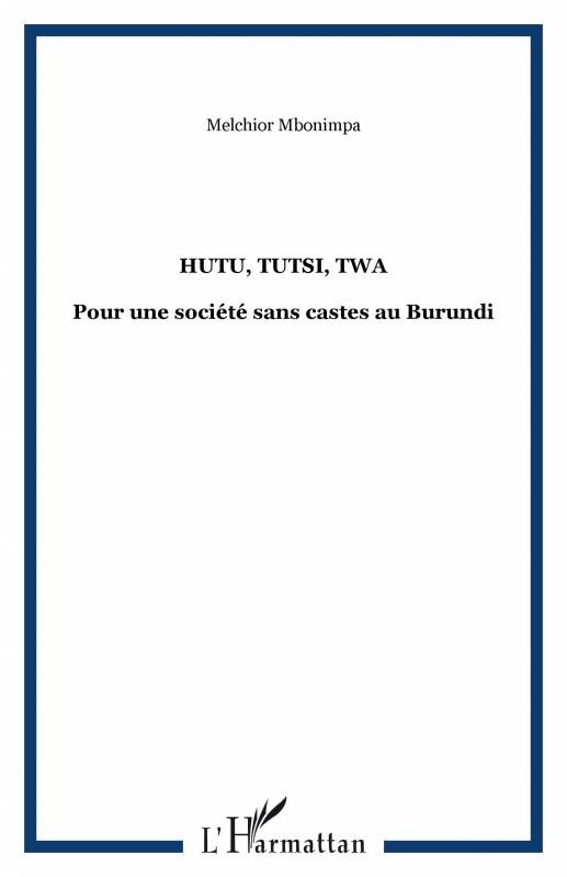 Hutu, Tutsi, Twa