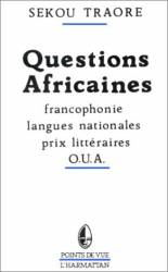 Questions africaines - Francophonie - Langues nationales - Prix littéraires - OUA