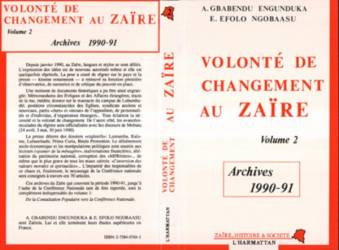 Volonté de changement au Zaïre - Volume 2 : Archives 1990-91